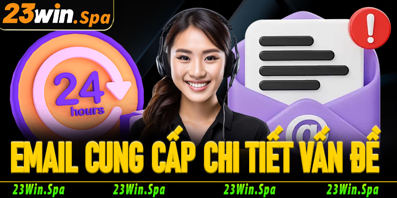 Email cung cấp chi tiết vấn đề