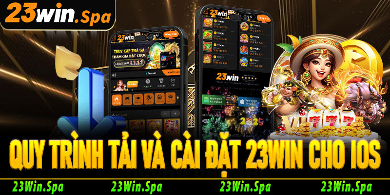 Quy trình tải và cài đặt 23Win cho thiết bị iOS (iPhone/iPad)