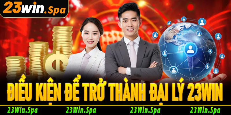 Điều kiện để trở thành đối tác vàng của 23Win